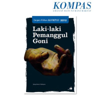 Image of Cerpen Pilihan Kompas 2012 - Laki-laki Pemanggul Goni