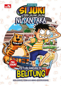 Image of Si Juki Seri Jalan-Jalan Nusantara: Petualangan di Belitung