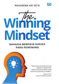 Image of The Winning Mindset; rahasia berpikir sukses para pemenang