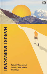 Image of What I Talk About When I Talk About Running